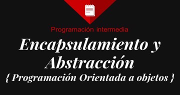 Encapsulamiento en programacion orientada a objetos