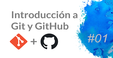 Introducción a Git y GitHub