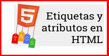 Etiquetas y atributos en HTML