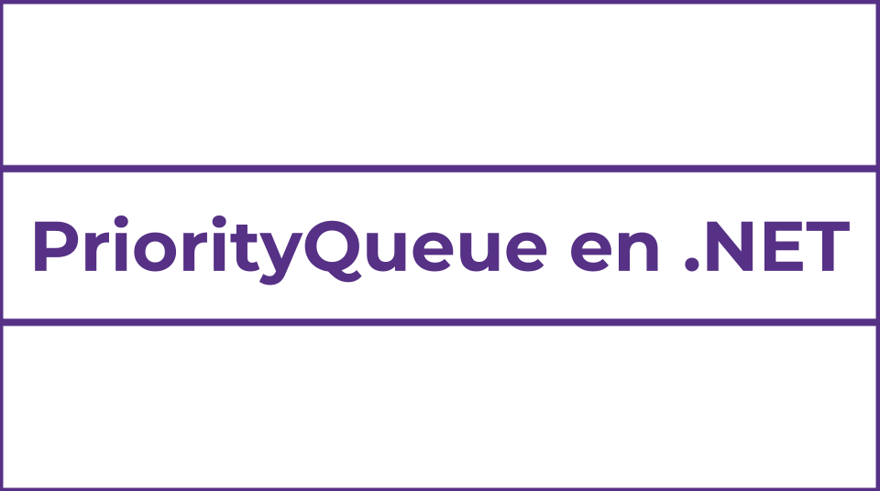 PriorityQueue en C#