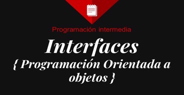 Interfaces en programcion orientada a objetos