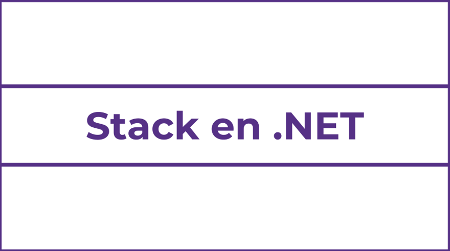 El tipo Stack en C#