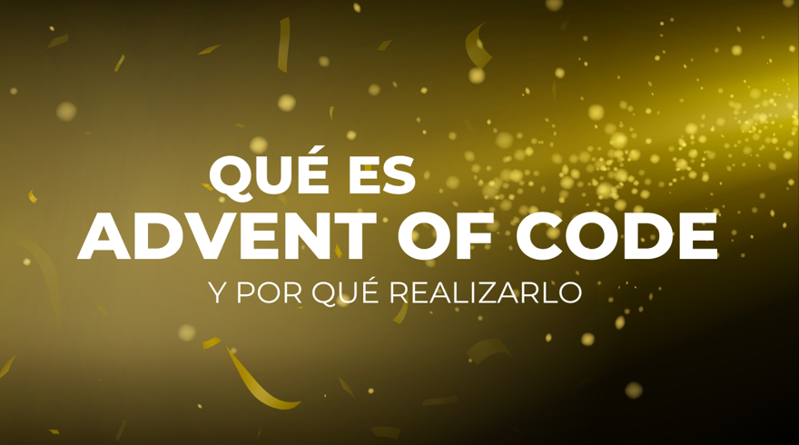 Qué es advent of code y por qué deberías hacerlo