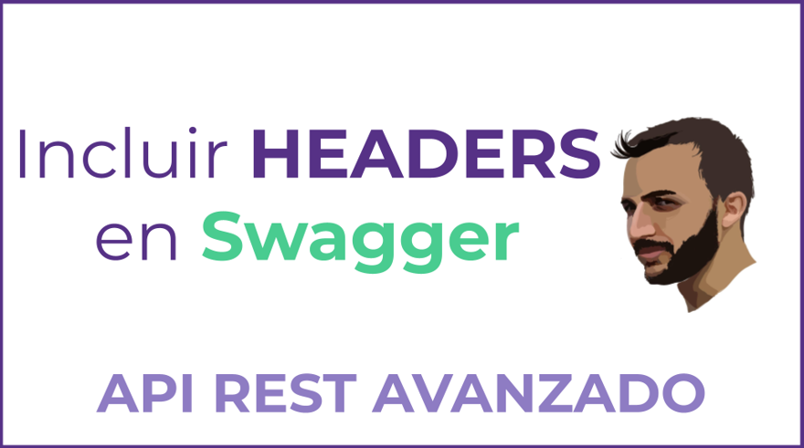 Cómo incluir headers en swagger