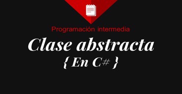 Clase abstracta en C#