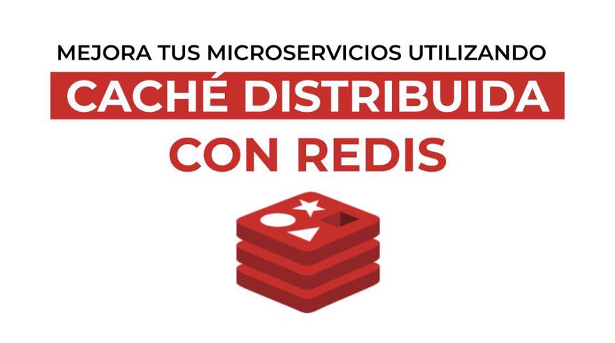 Caché distribuida en .NET con Redis