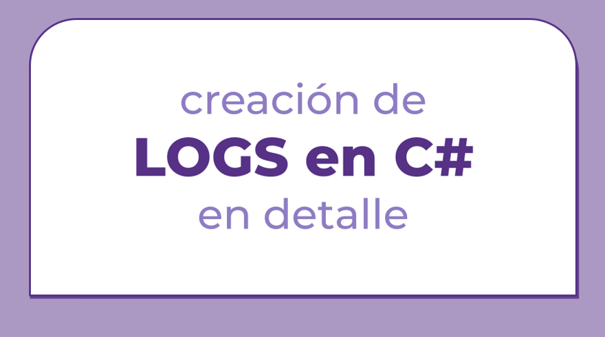 El funcionamiento de los logs en C#