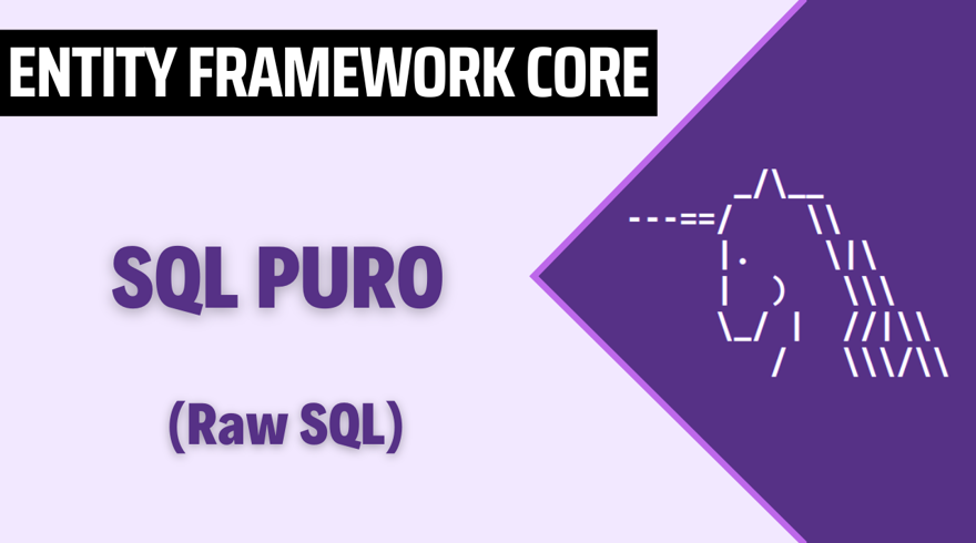 SQL Puro en Entity Framework core